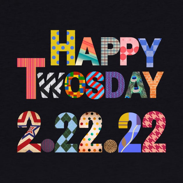 Happy Twosday 2-22-22 quilt by WearablePSA